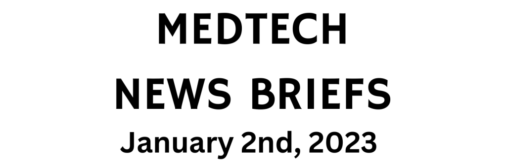 MedTech News Briefs | January 2nd, 2024